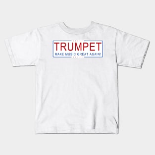 TRUMPET - Make Music Great Again! Kids T-Shirt